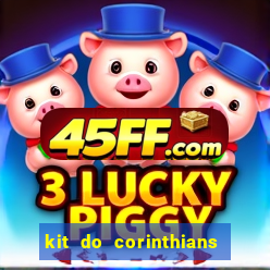 kit do corinthians dls 22